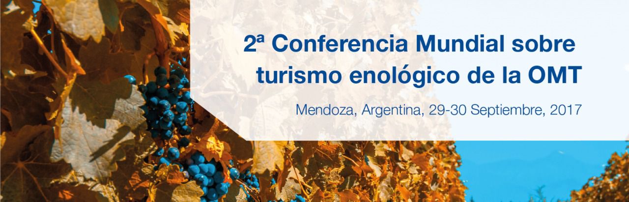 Argentina acoge la Segunda Conferencia Global en Turismo Enológico