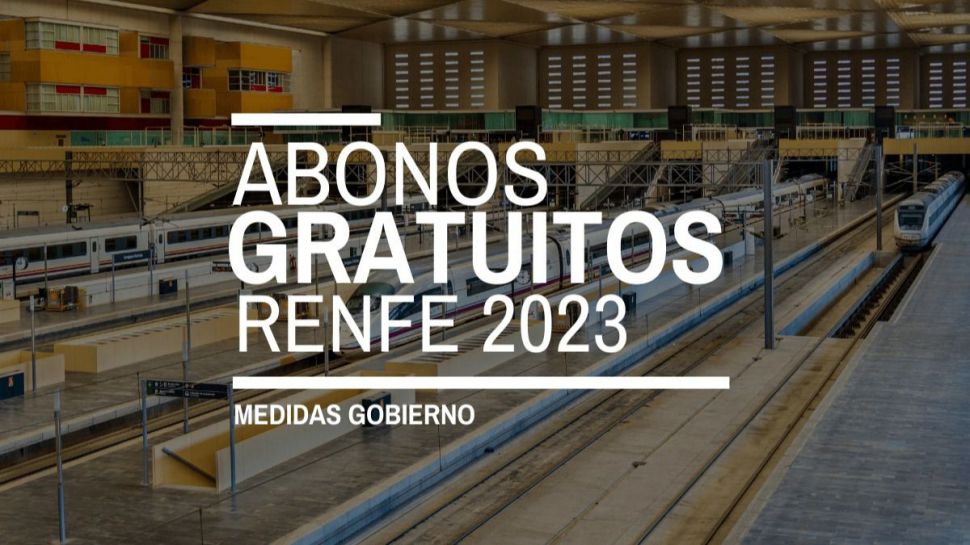 Abonos gratuitos de Renfe 2023: ¿Cómo adquirirlos y cuáles son los requisitos?